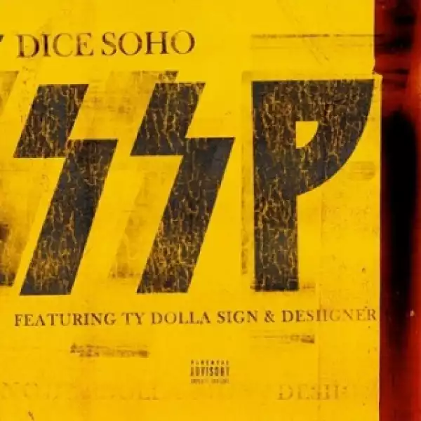 Instrumental: Dice Soho - SSP Ft. Ty Dolla Sign & Desiigner (Produced By Mike Dean & CuBeatz)